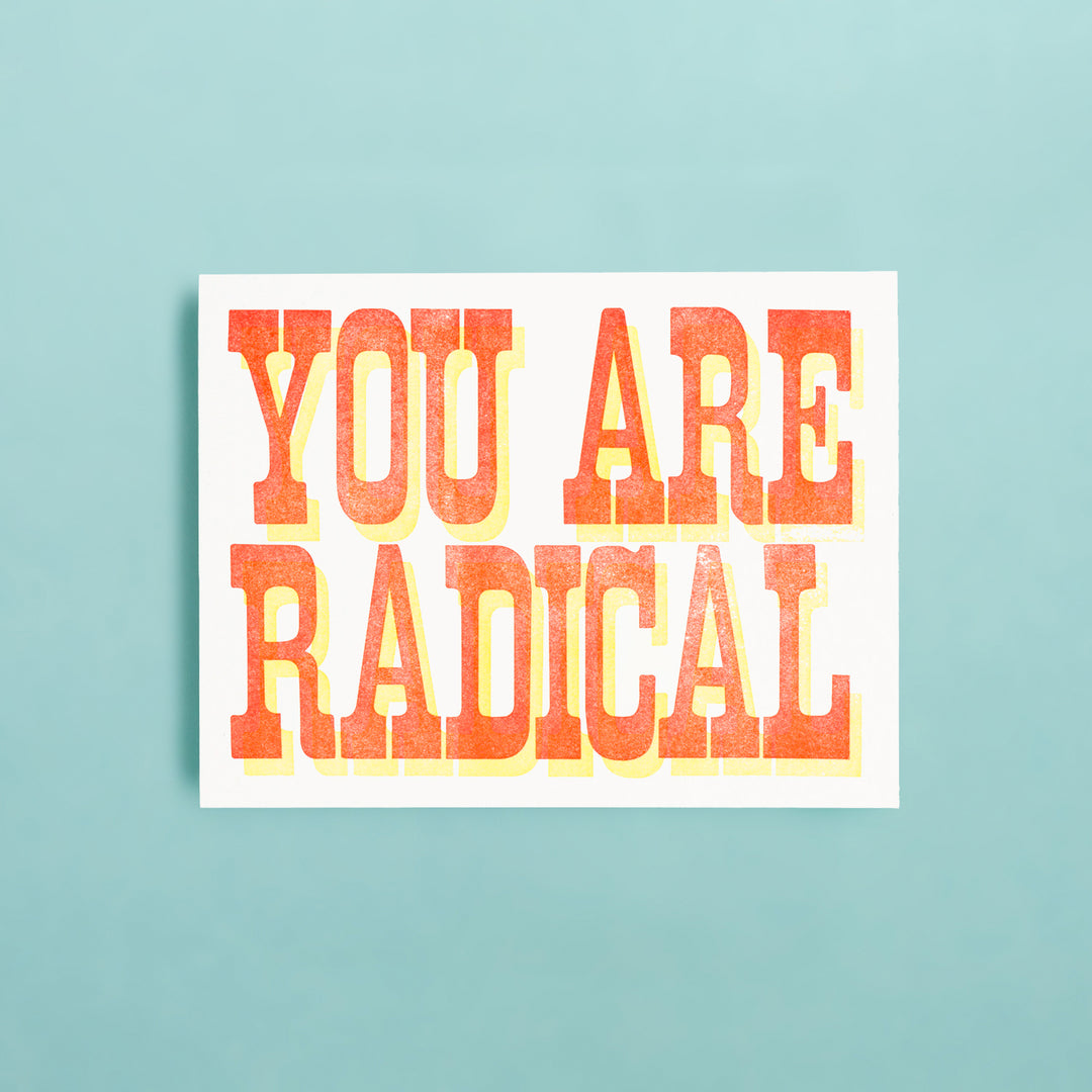 You Are Radical